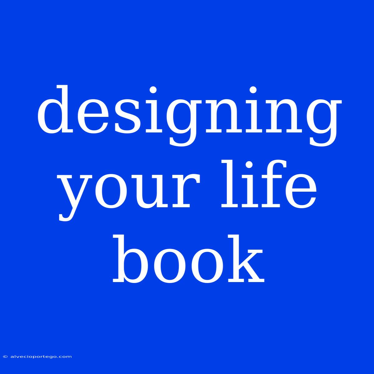 Designing Your Life Book