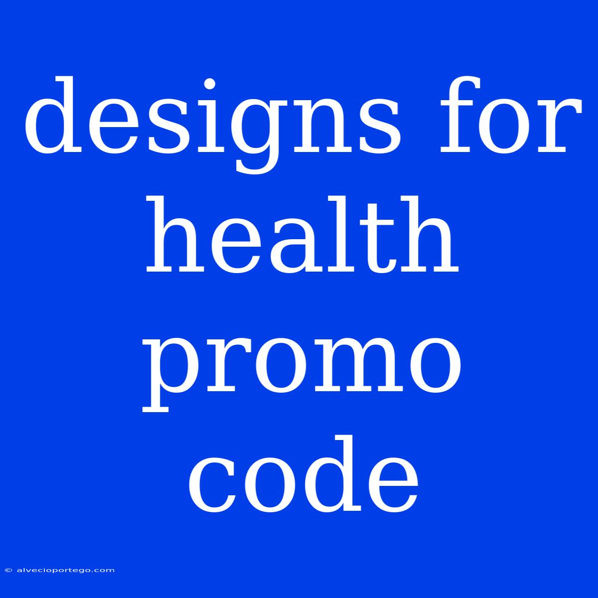 Designs For Health Promo Code