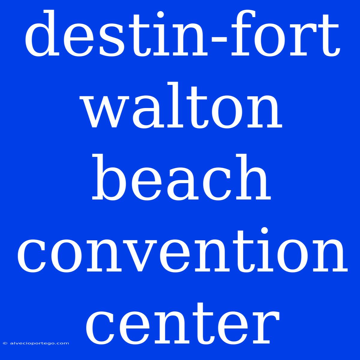 Destin-fort Walton Beach Convention Center