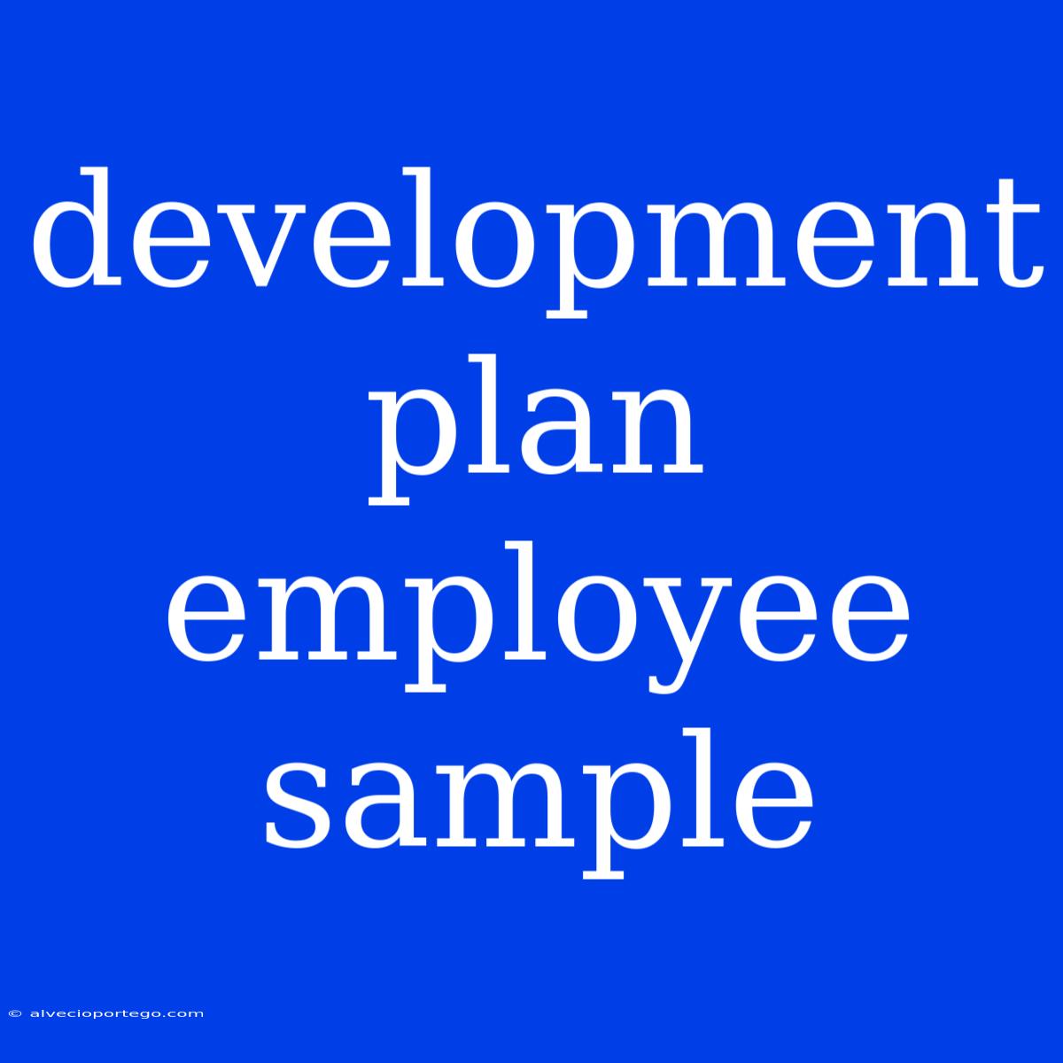 Development Plan Employee Sample