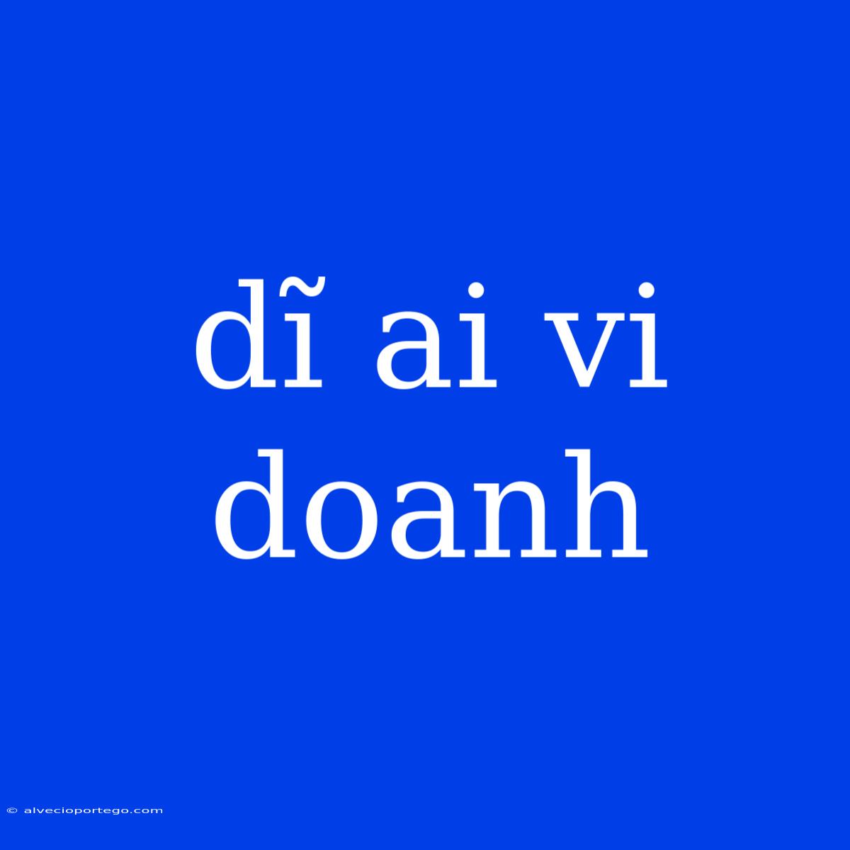 Dĩ Ai Vi Doanh