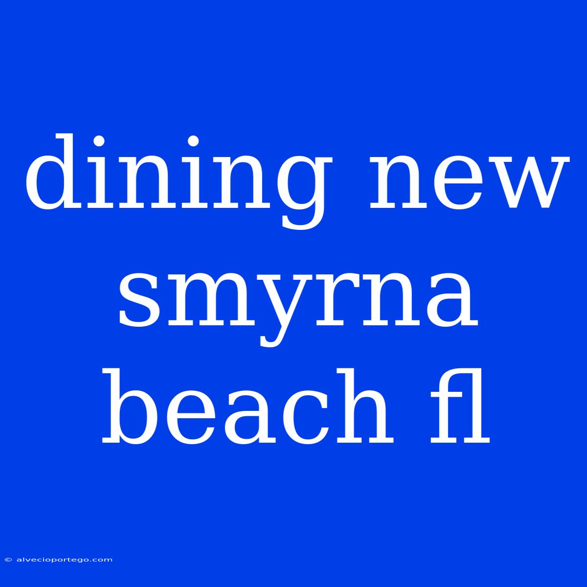 Dining New Smyrna Beach Fl