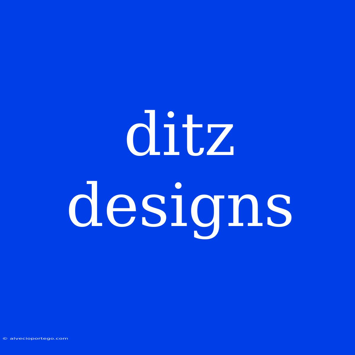 Ditz Designs