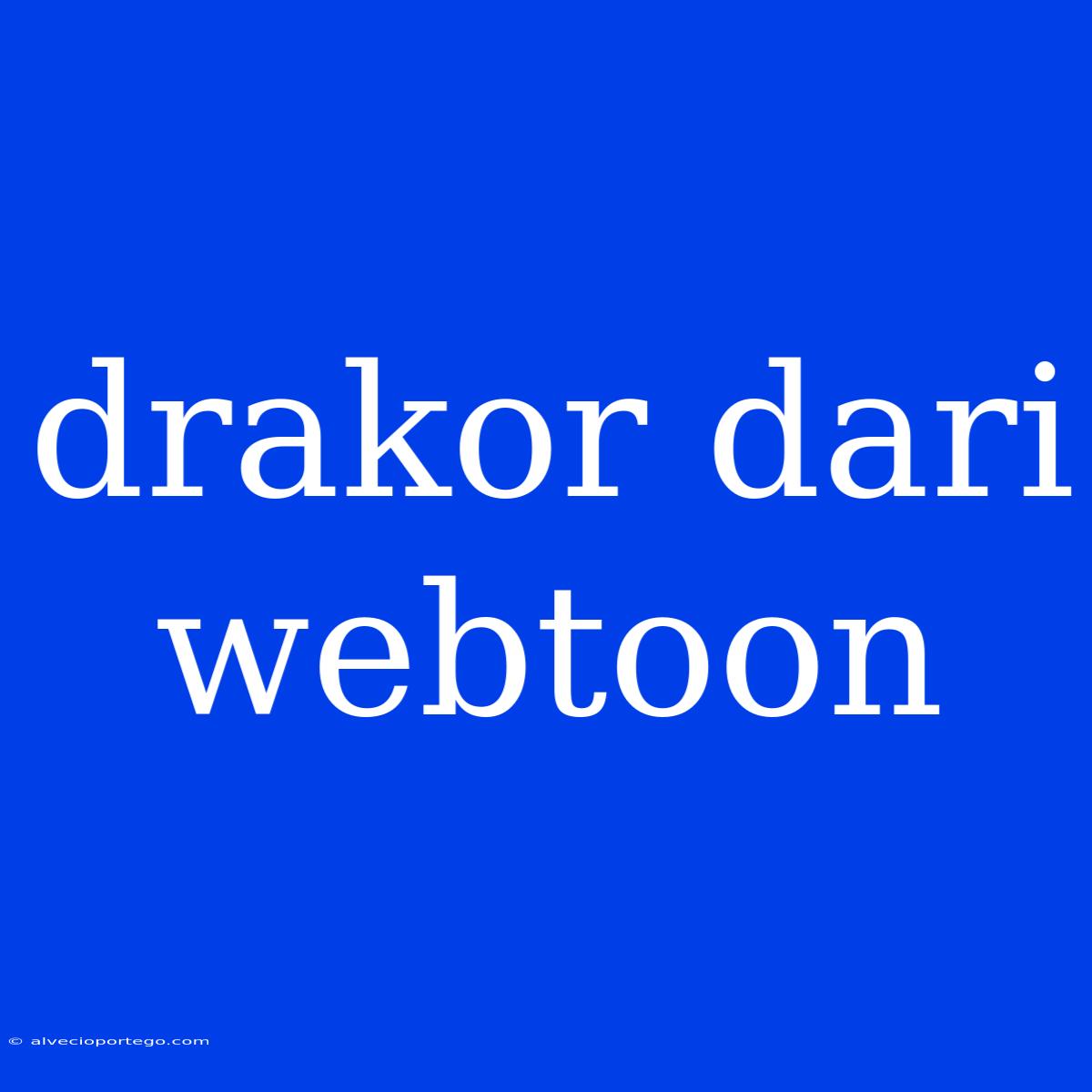 Drakor Dari Webtoon