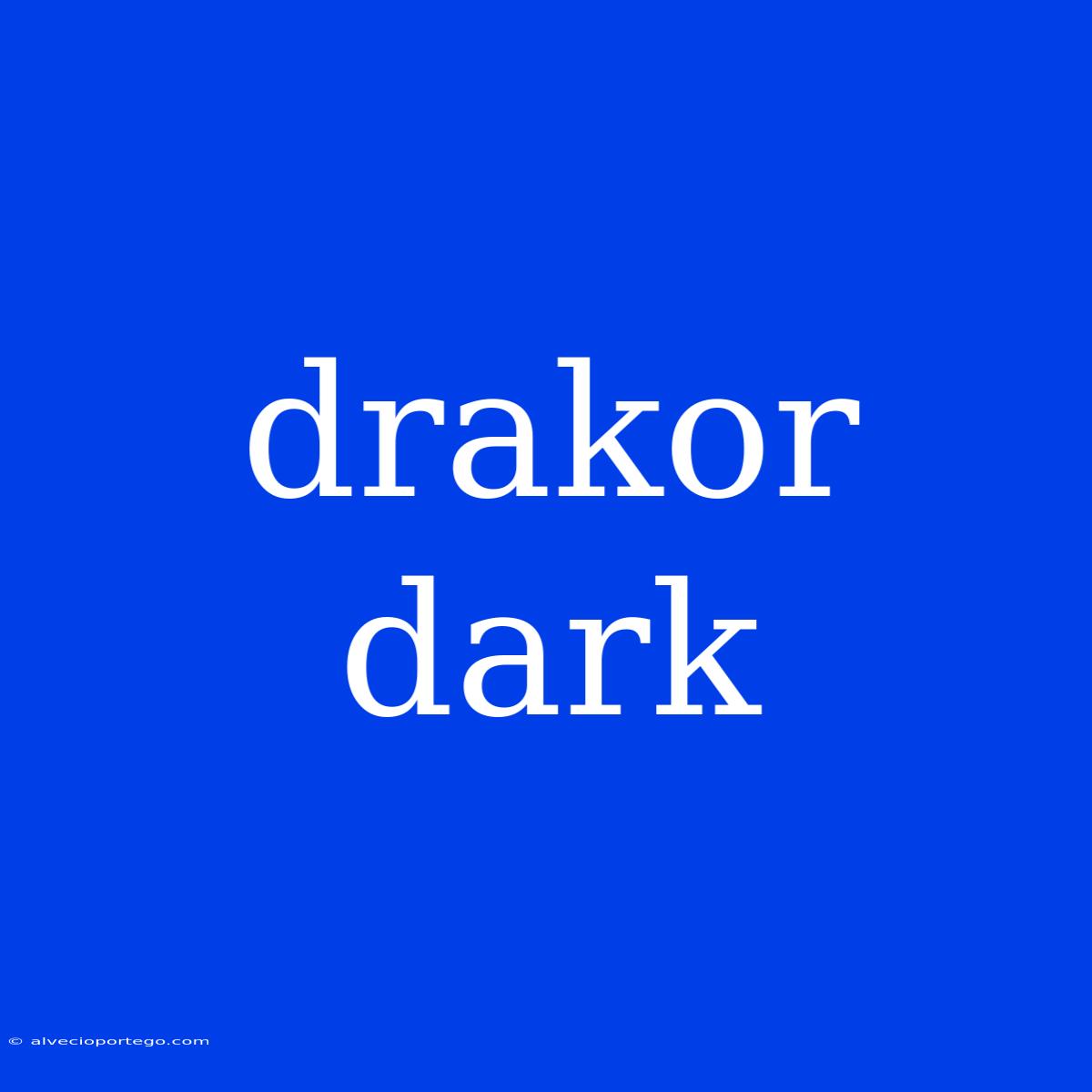 Drakor Dark