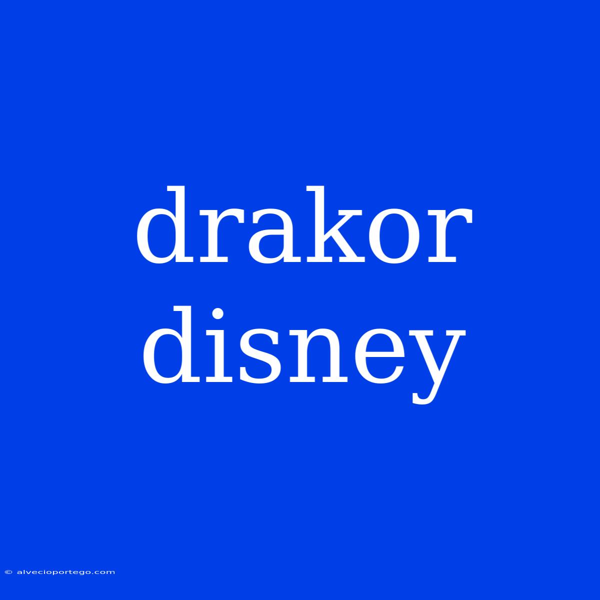 Drakor Disney