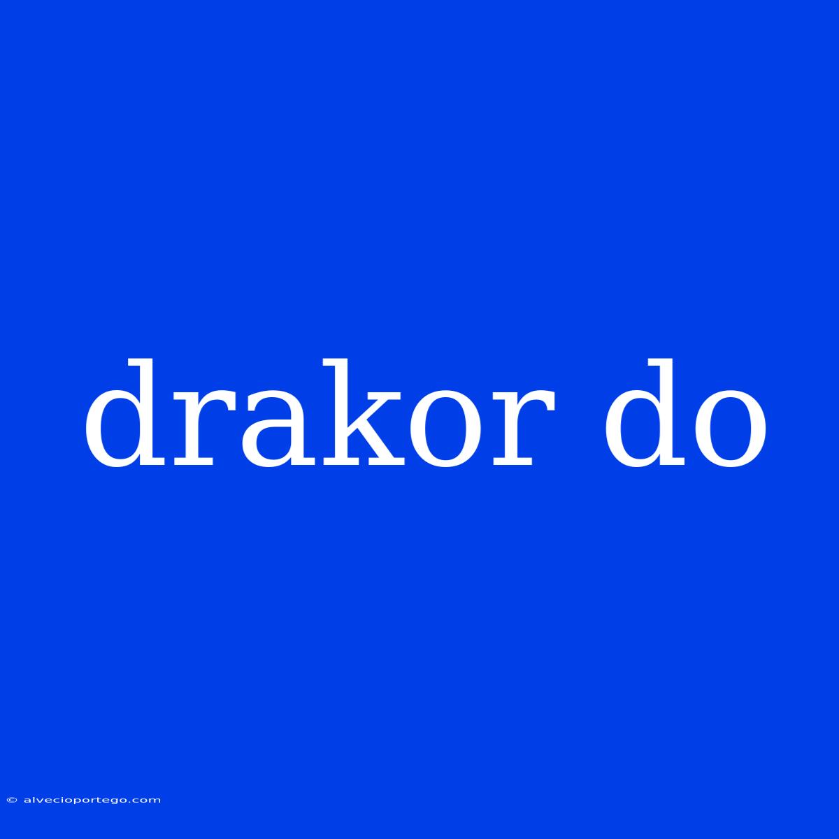 Drakor Do