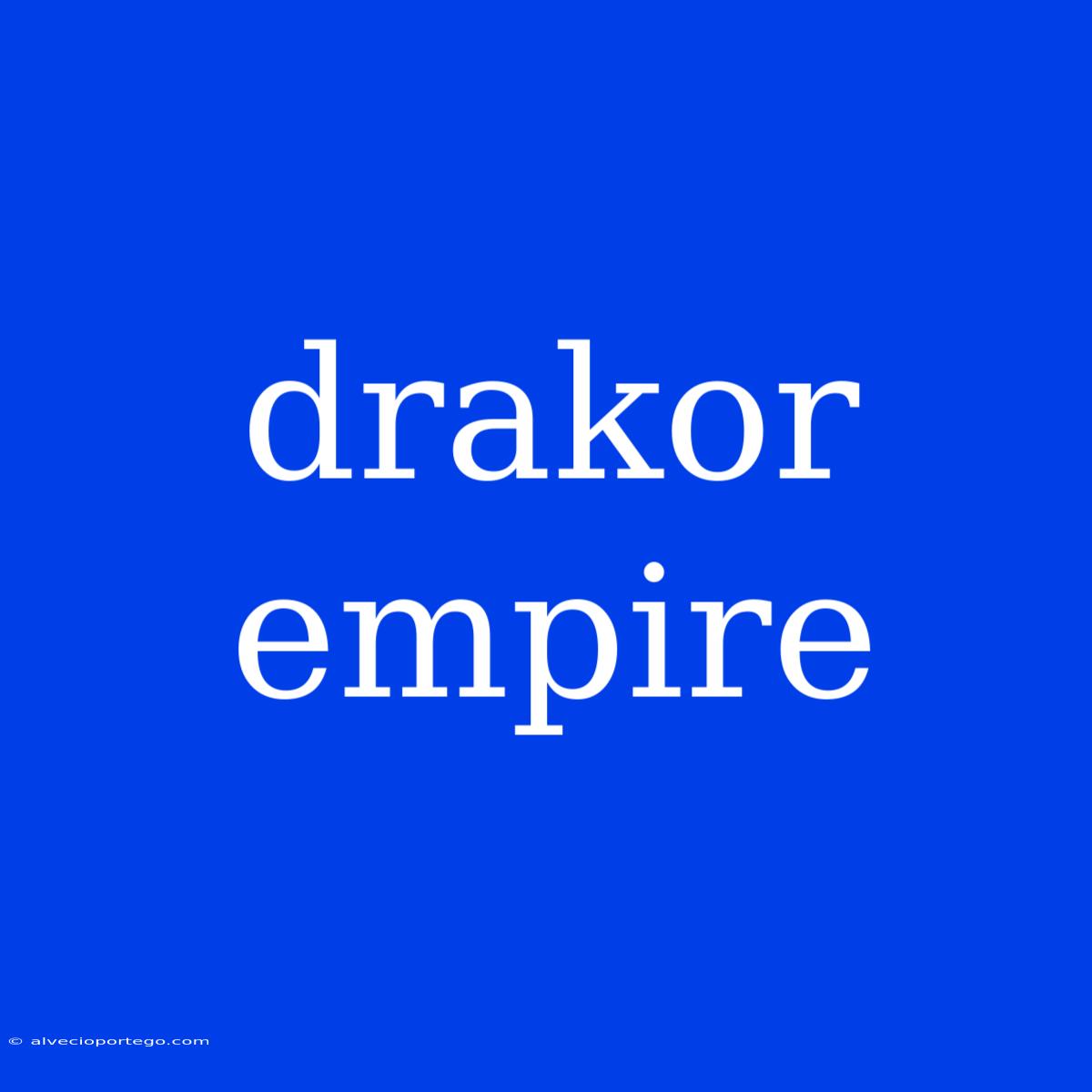 Drakor Empire