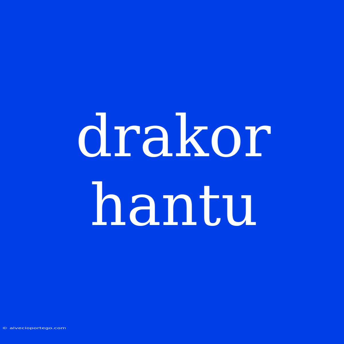 Drakor Hantu