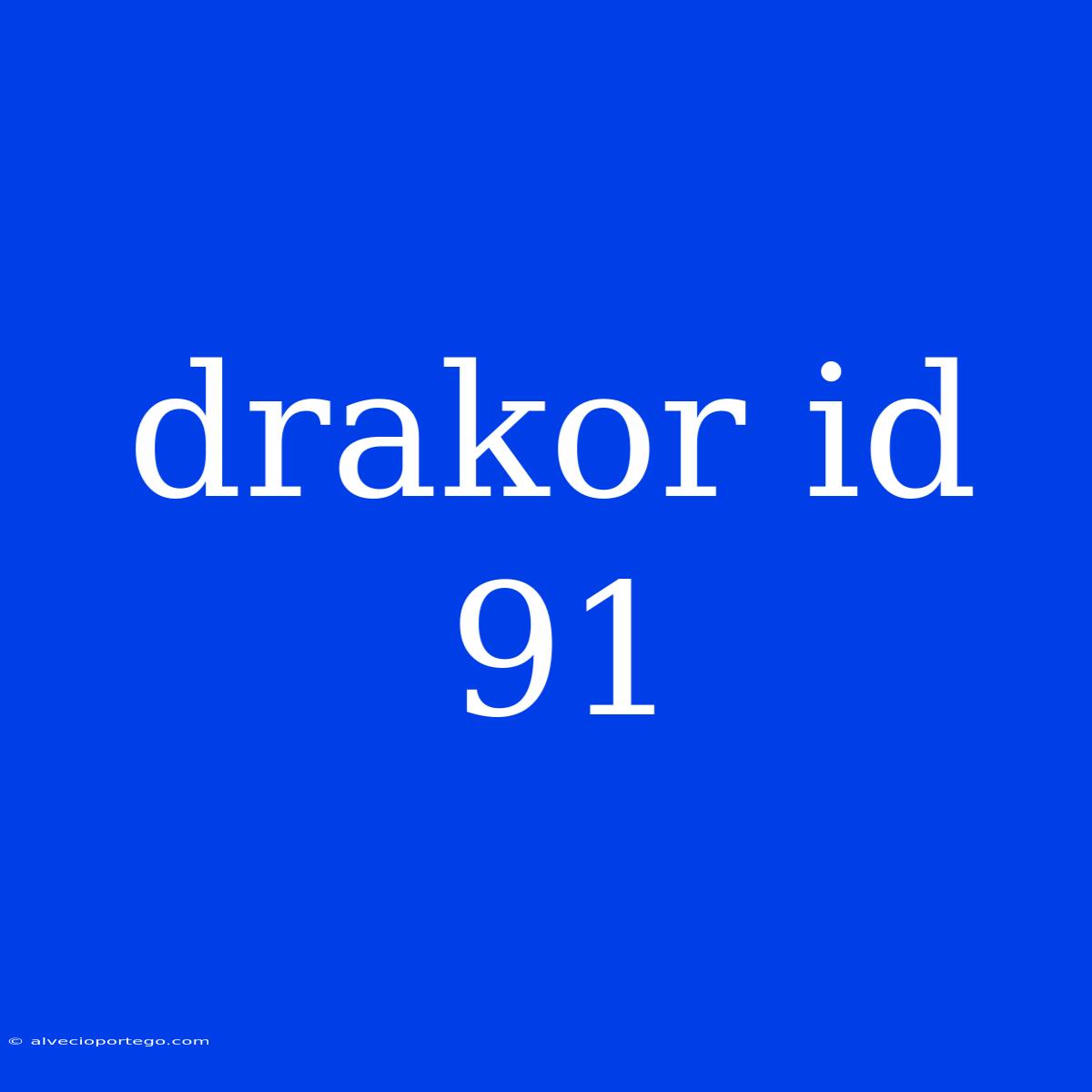 Drakor Id 91