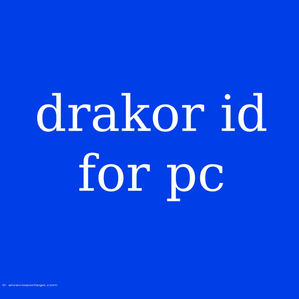 Drakor Id For Pc