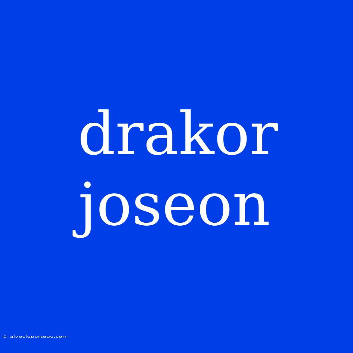 Drakor Joseon