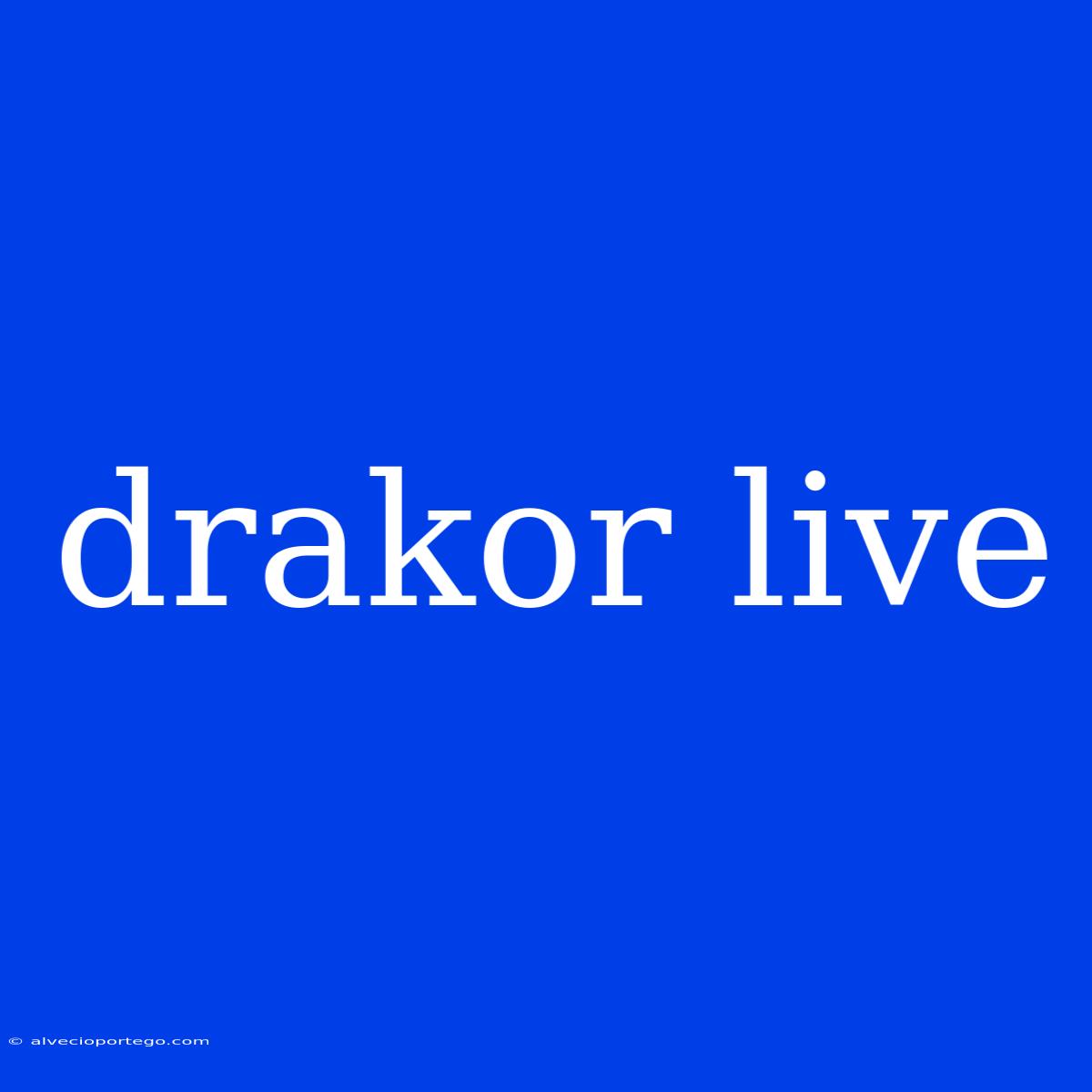 Drakor Live