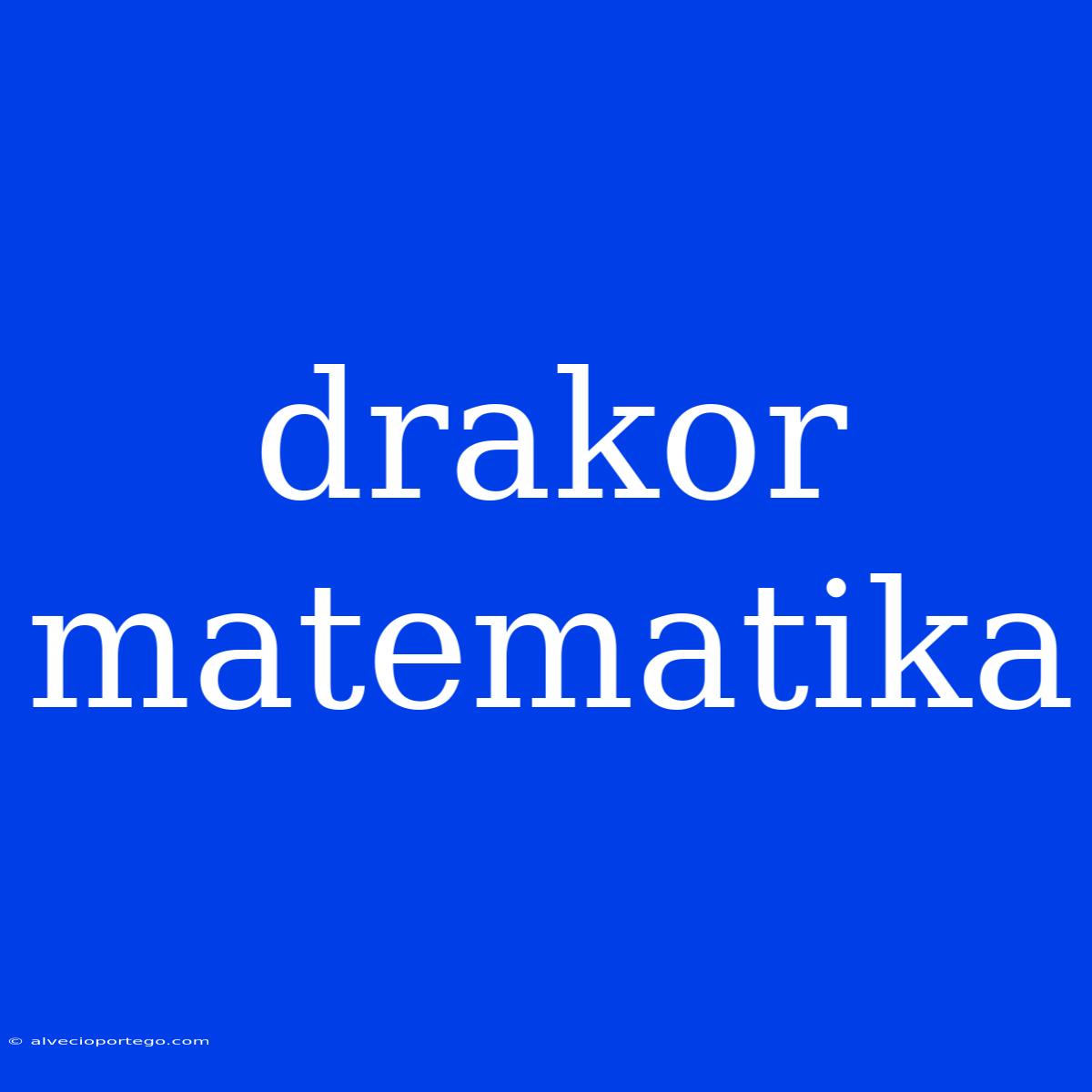 Drakor Matematika