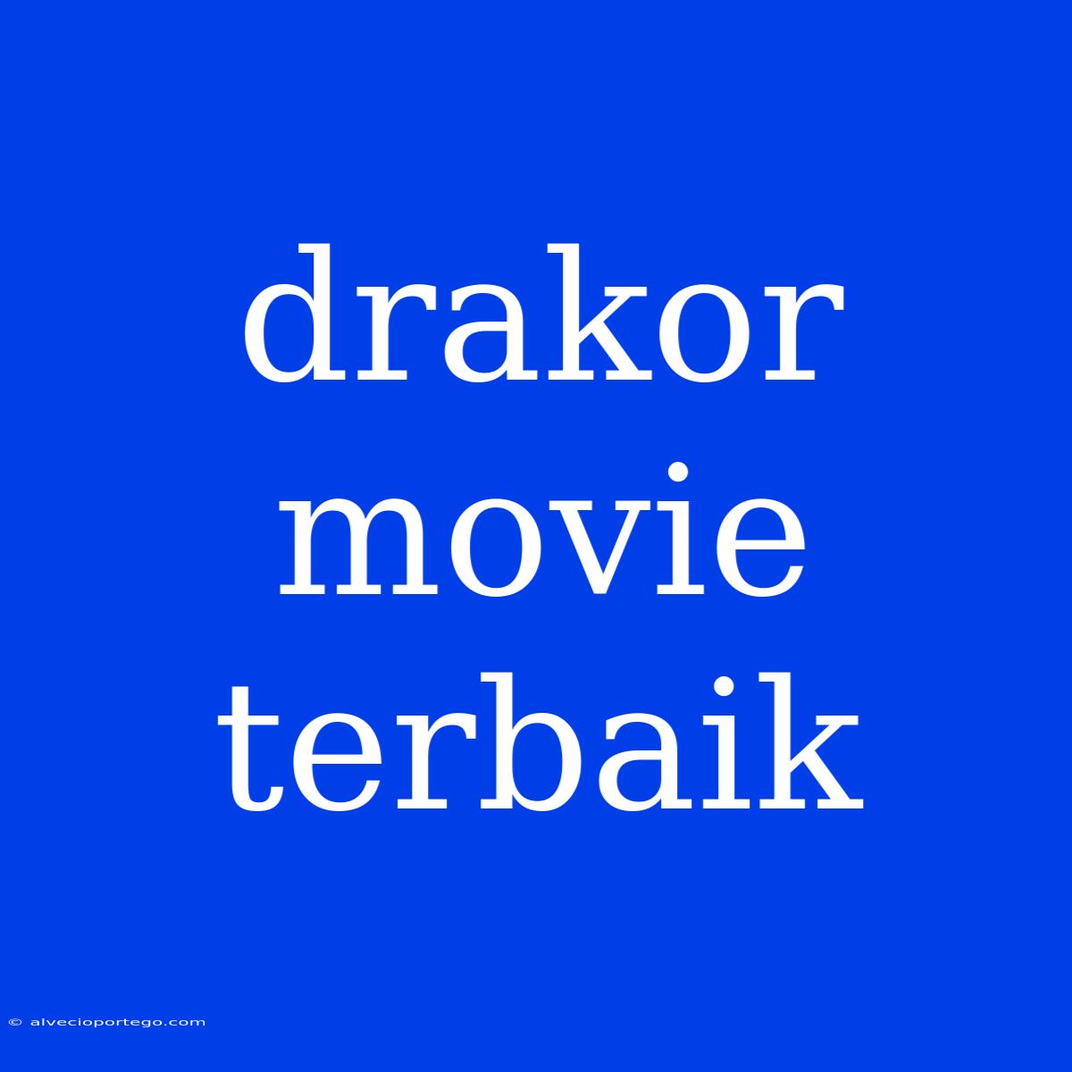 Drakor Movie Terbaik