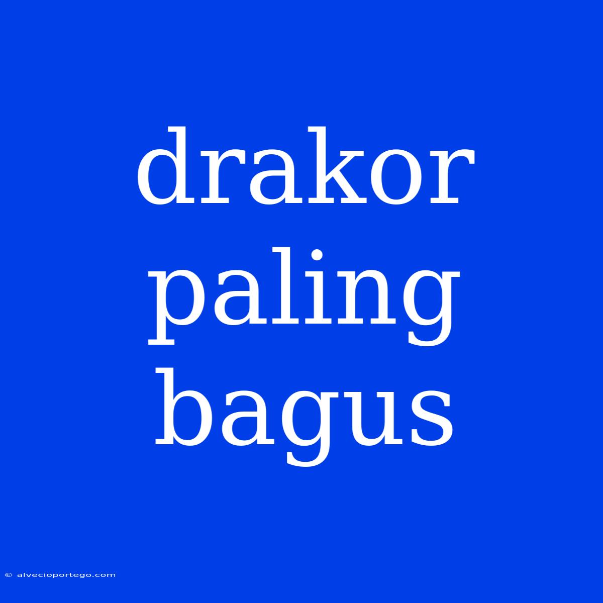 Drakor Paling Bagus