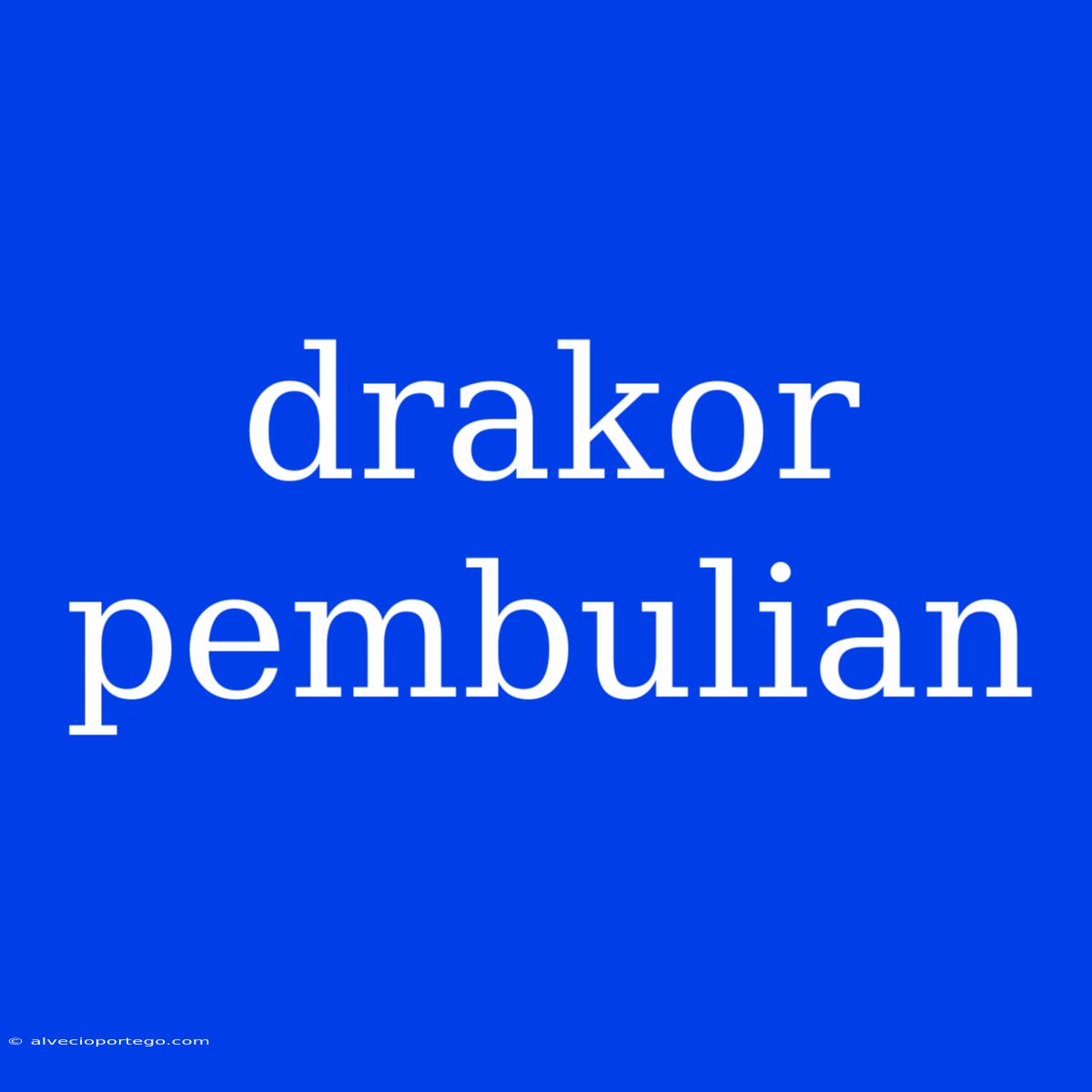 Drakor Pembulian