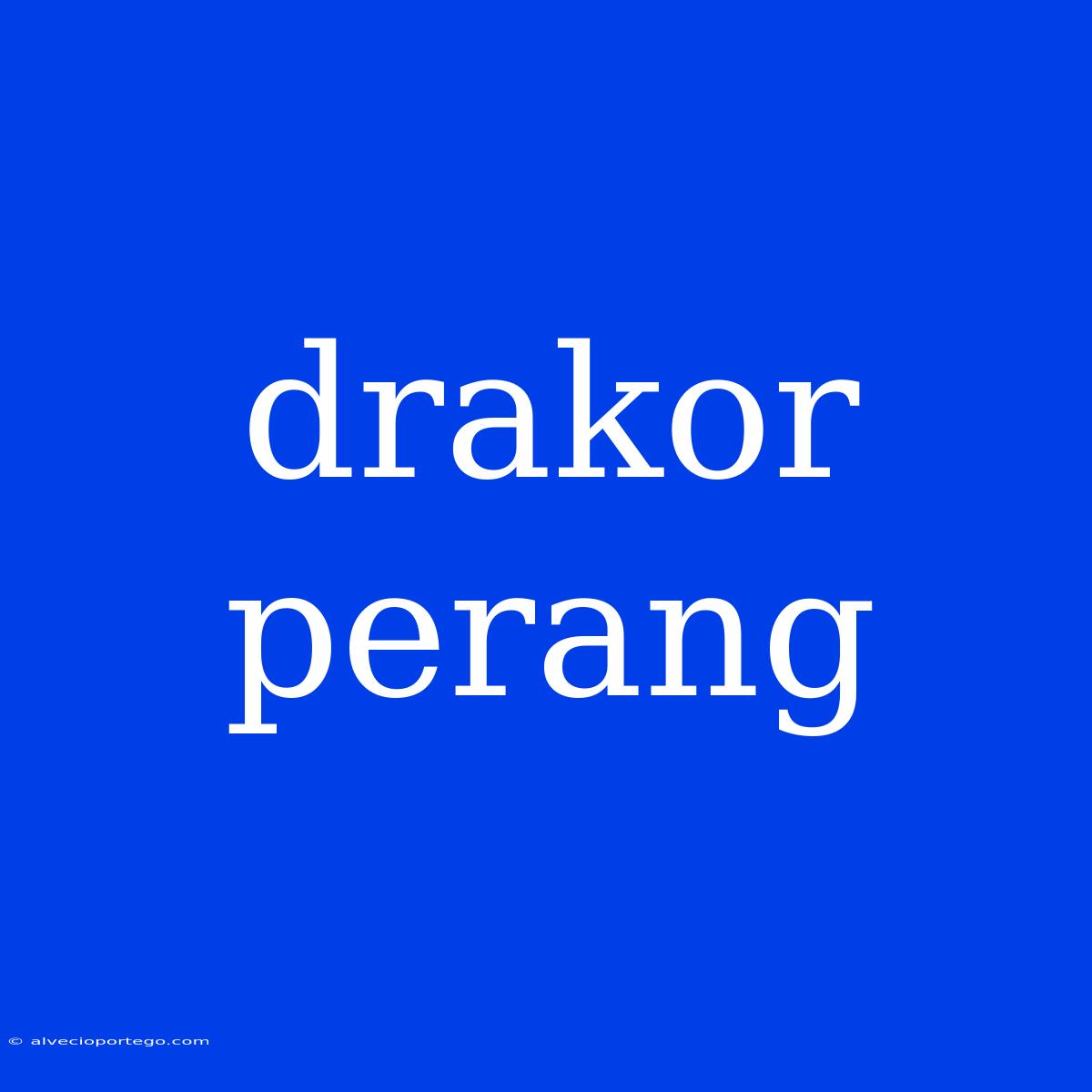 Drakor Perang