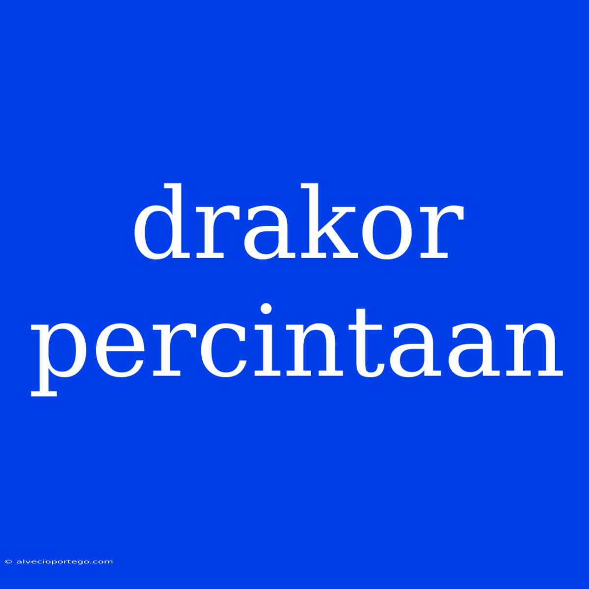 Drakor Percintaan