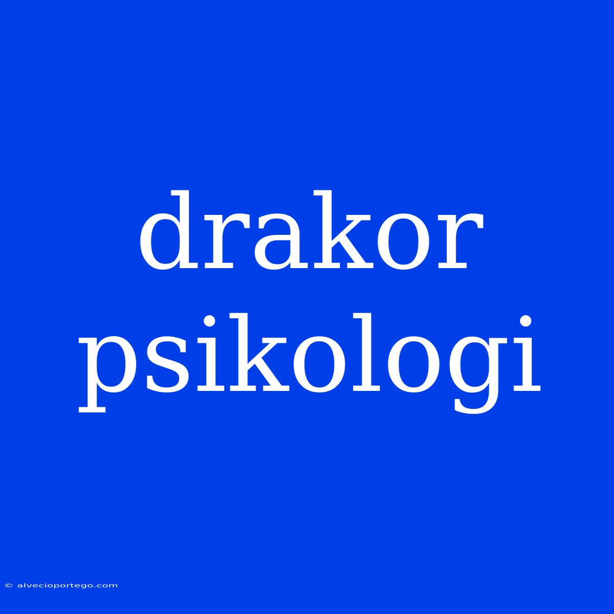 Drakor Psikologi