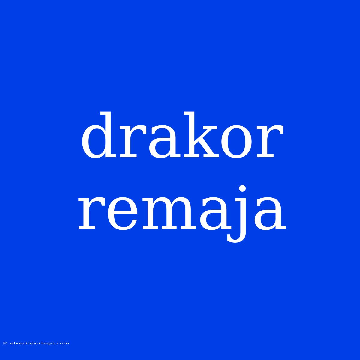 Drakor Remaja