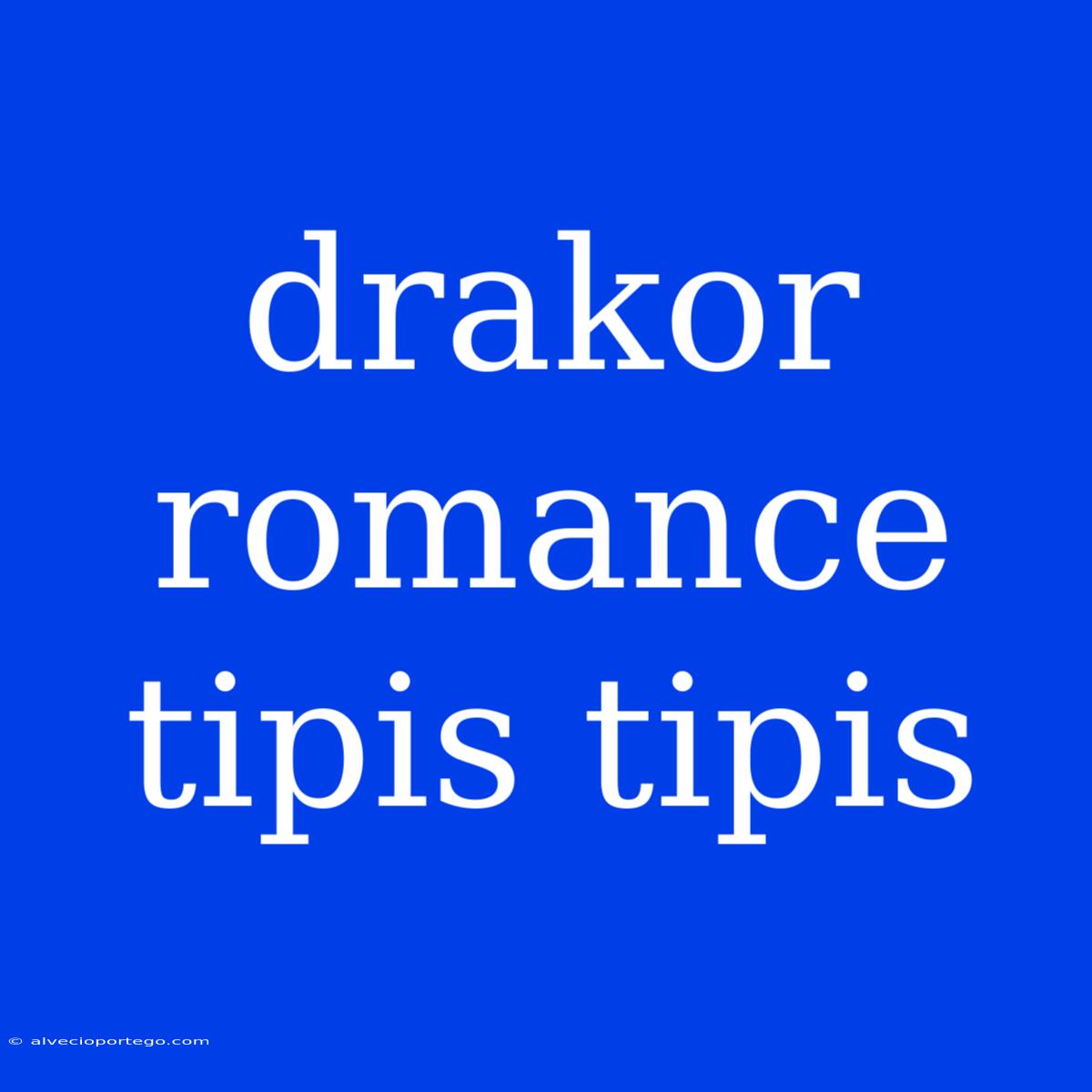 Drakor Romance Tipis Tipis