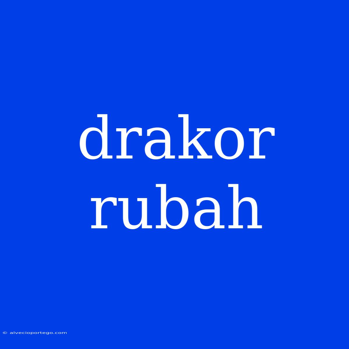 Drakor Rubah