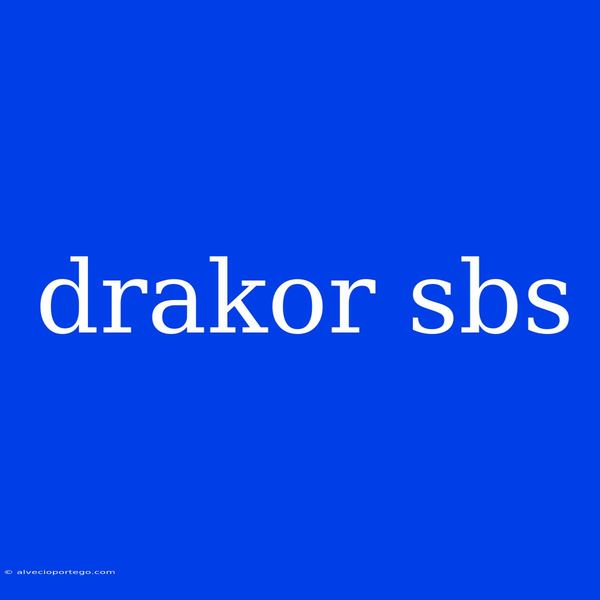 Drakor Sbs