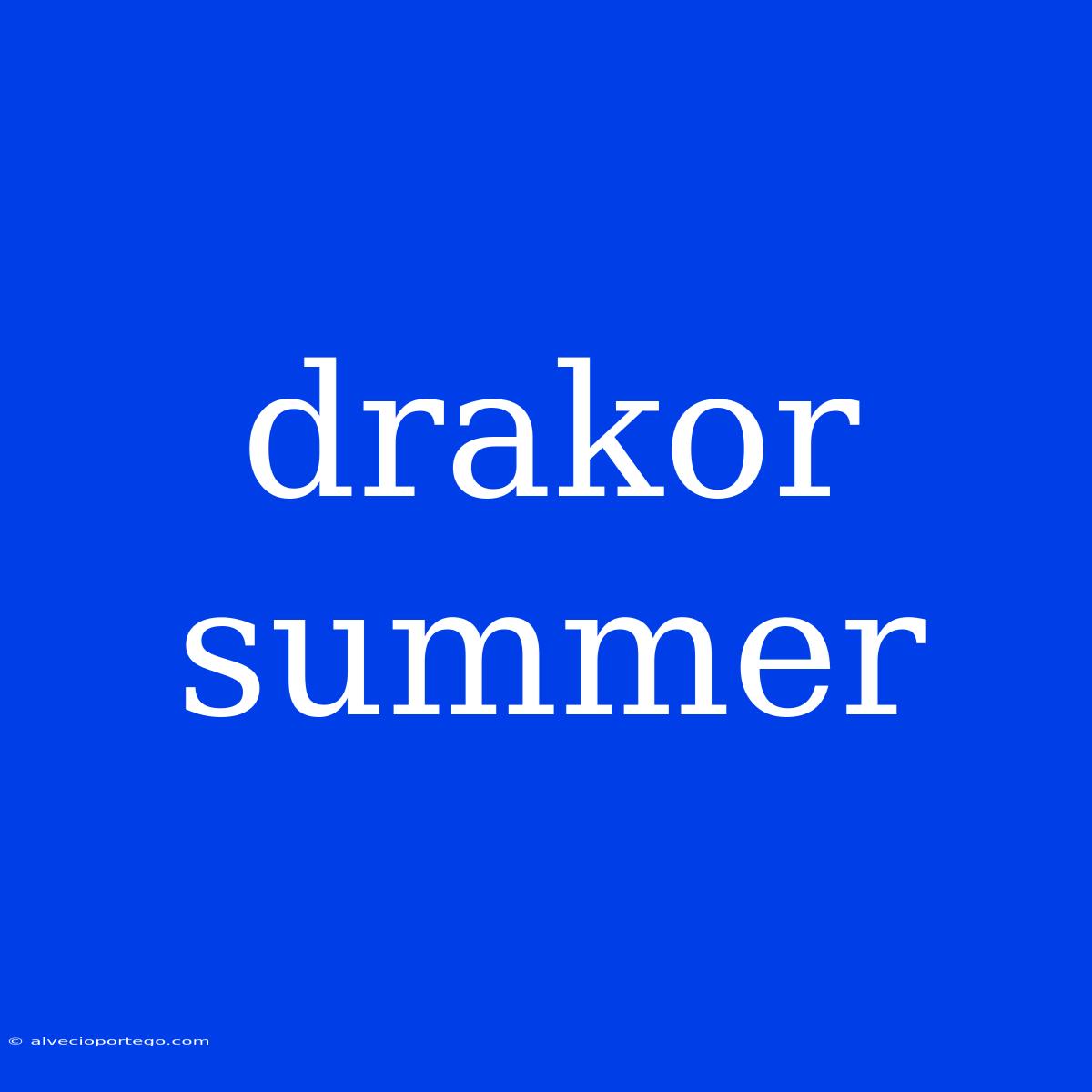 Drakor Summer