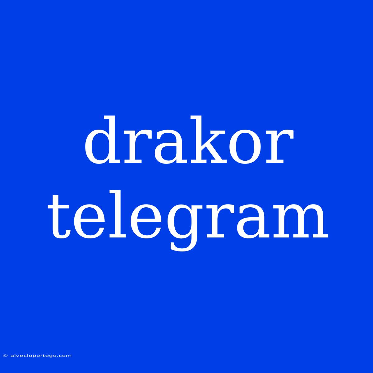 Drakor Telegram