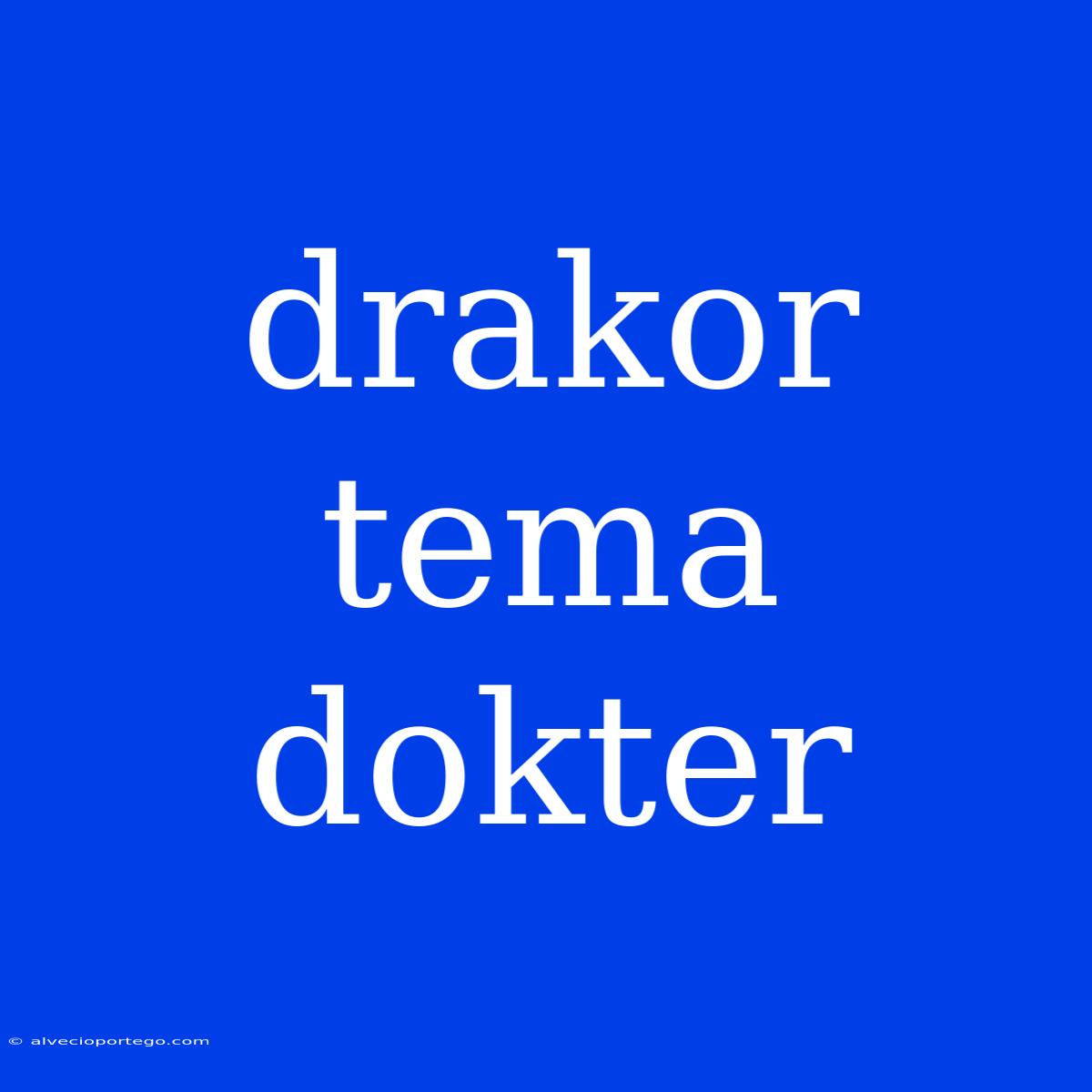 Drakor Tema Dokter