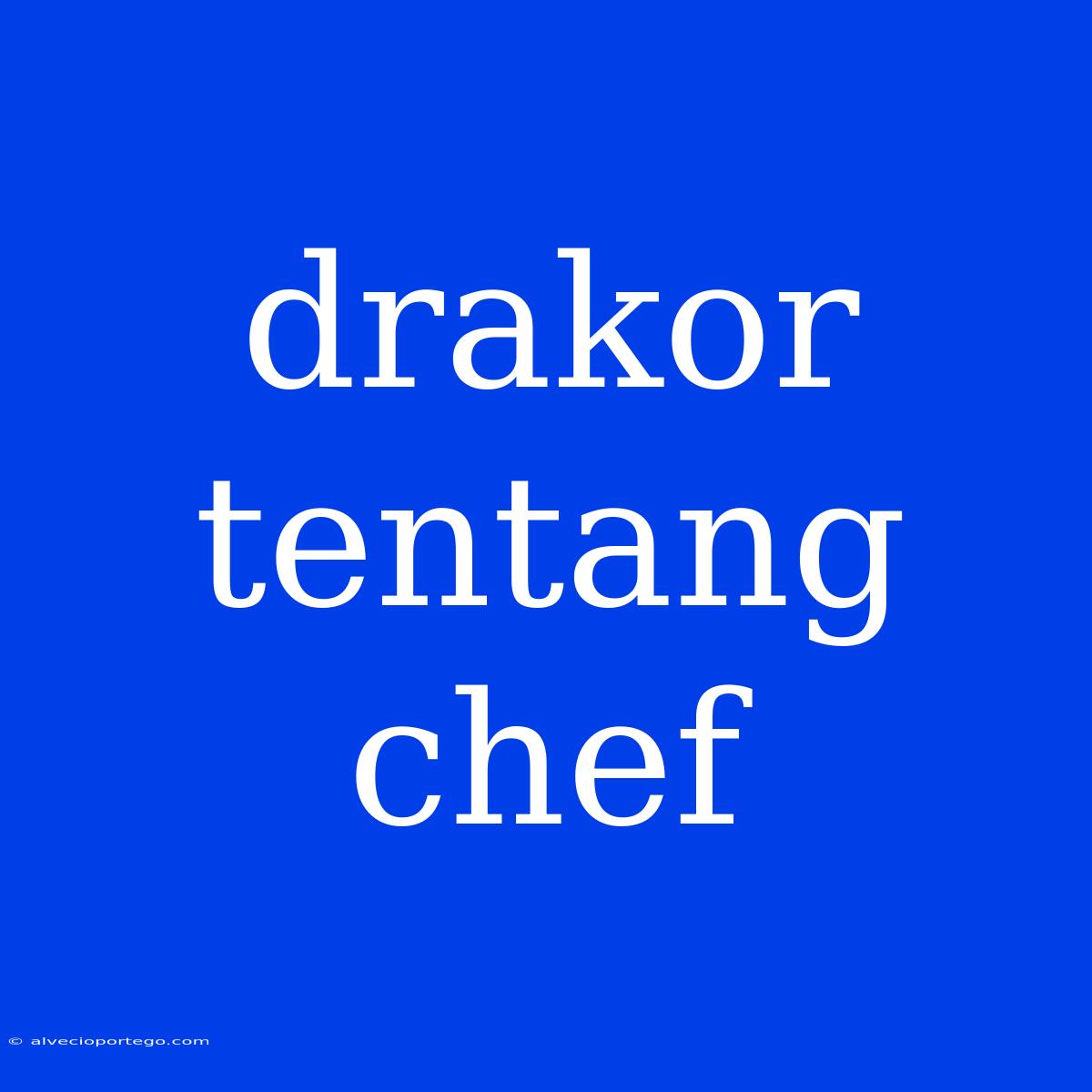 Drakor Tentang Chef