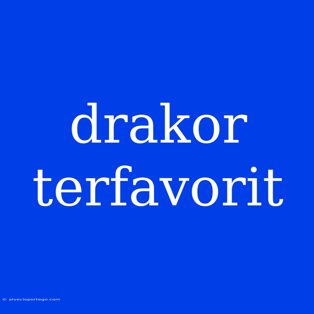 Drakor Terfavorit