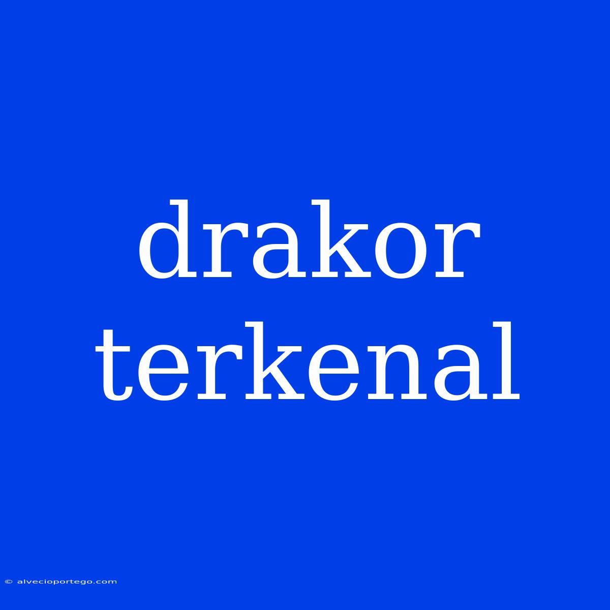 Drakor Terkenal