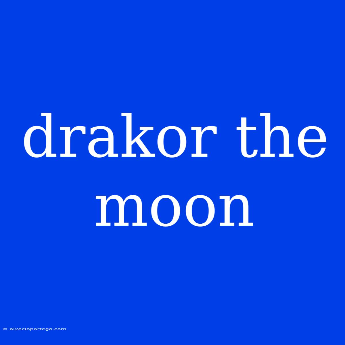 Drakor The Moon