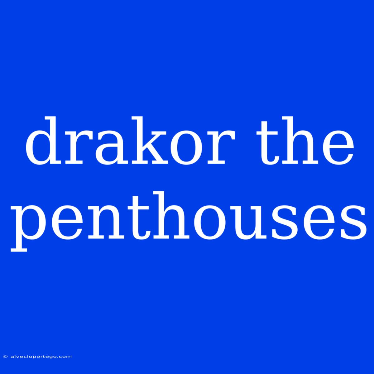 Drakor The Penthouses