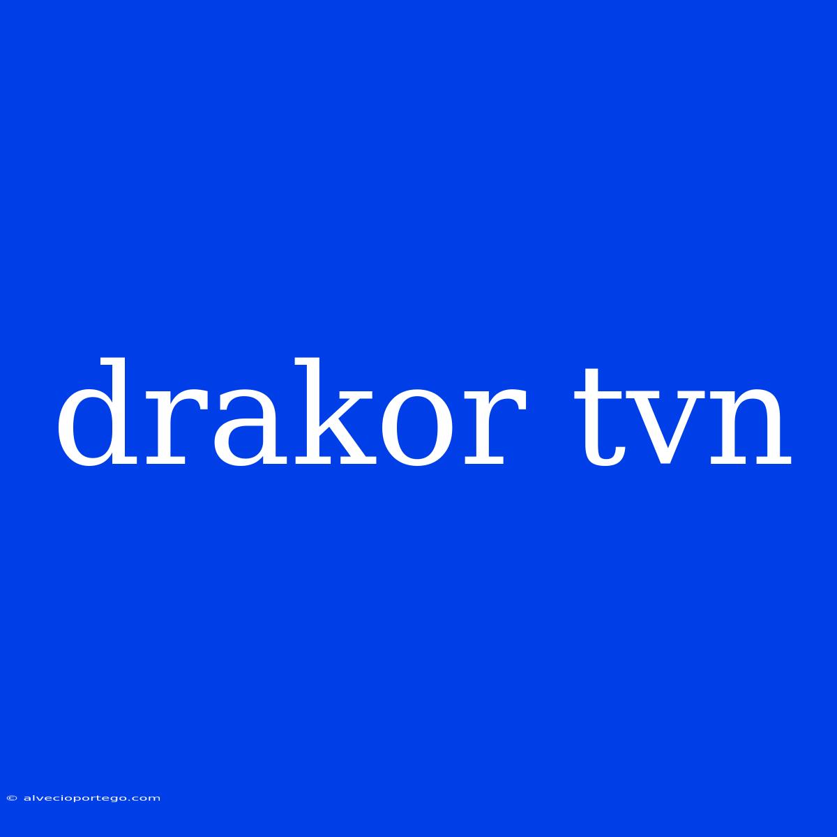 Drakor Tvn