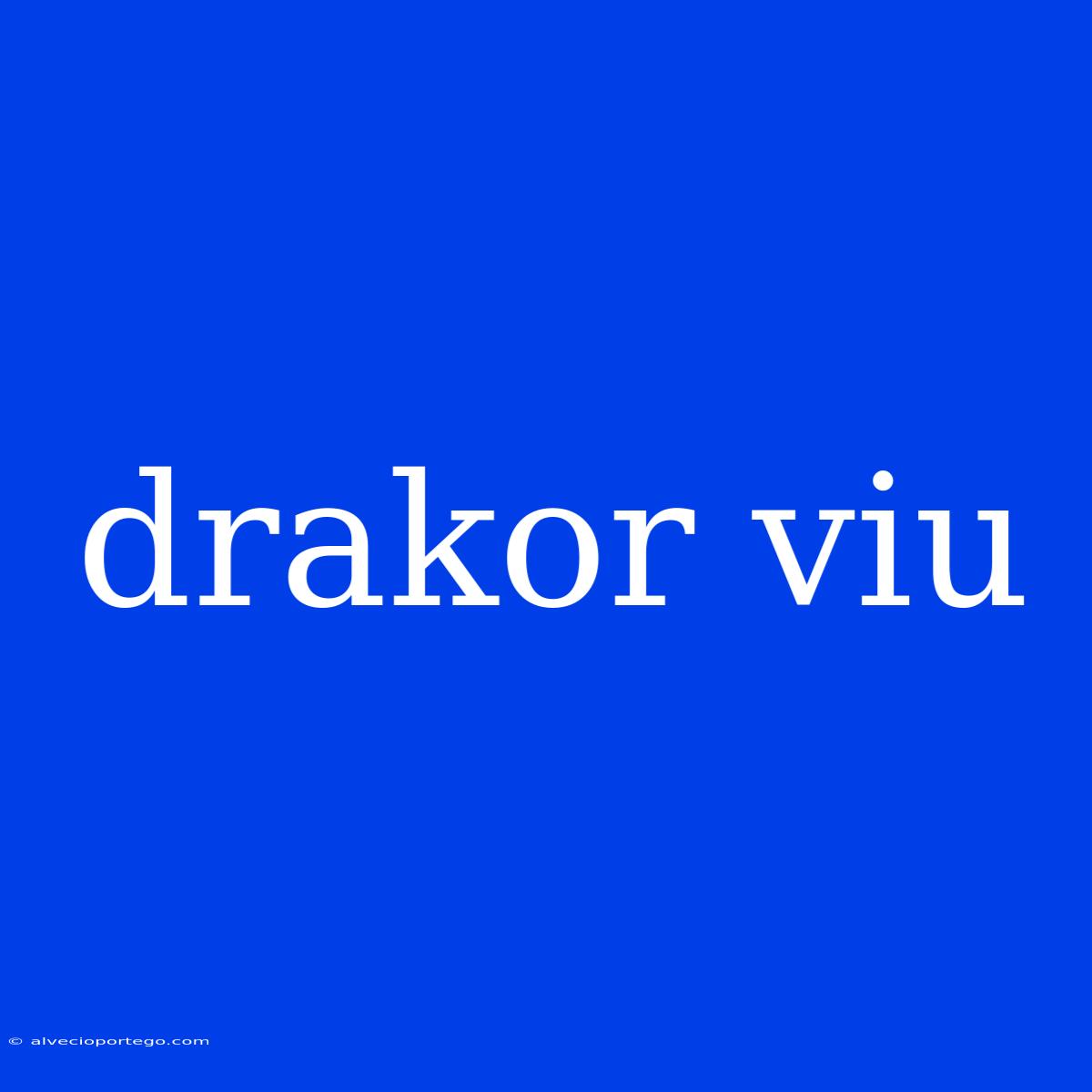 Drakor Viu