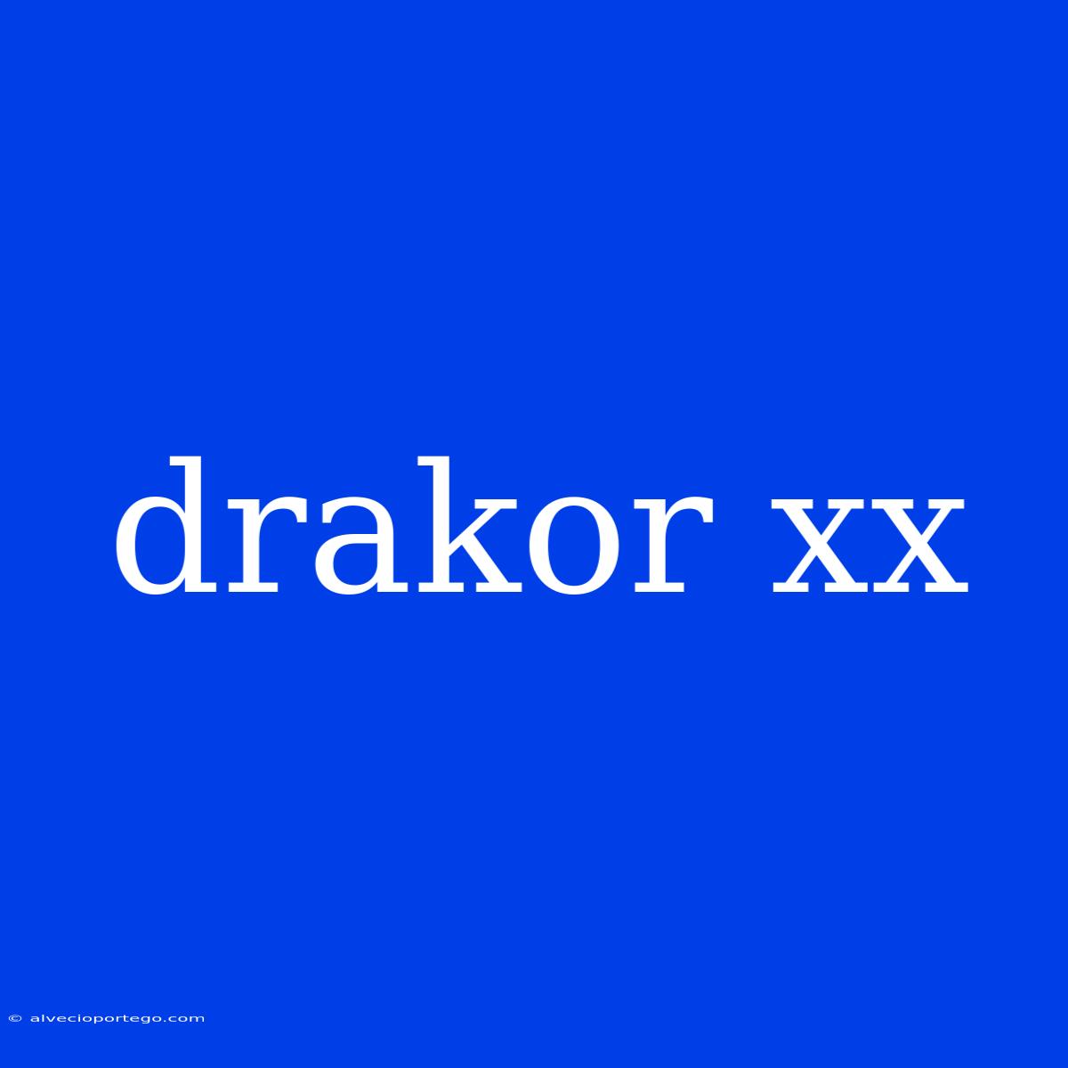 Drakor Xx