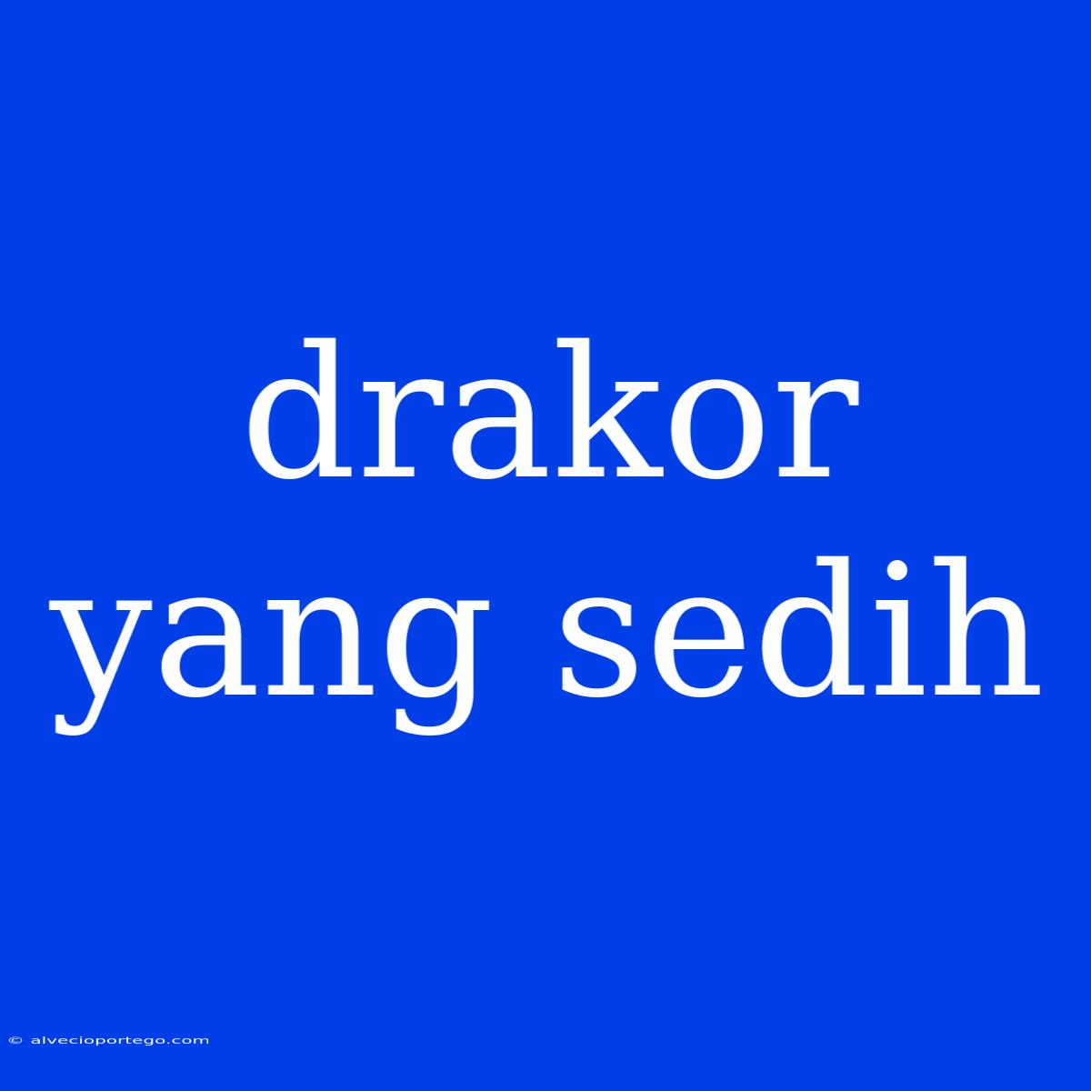 Drakor Yang Sedih