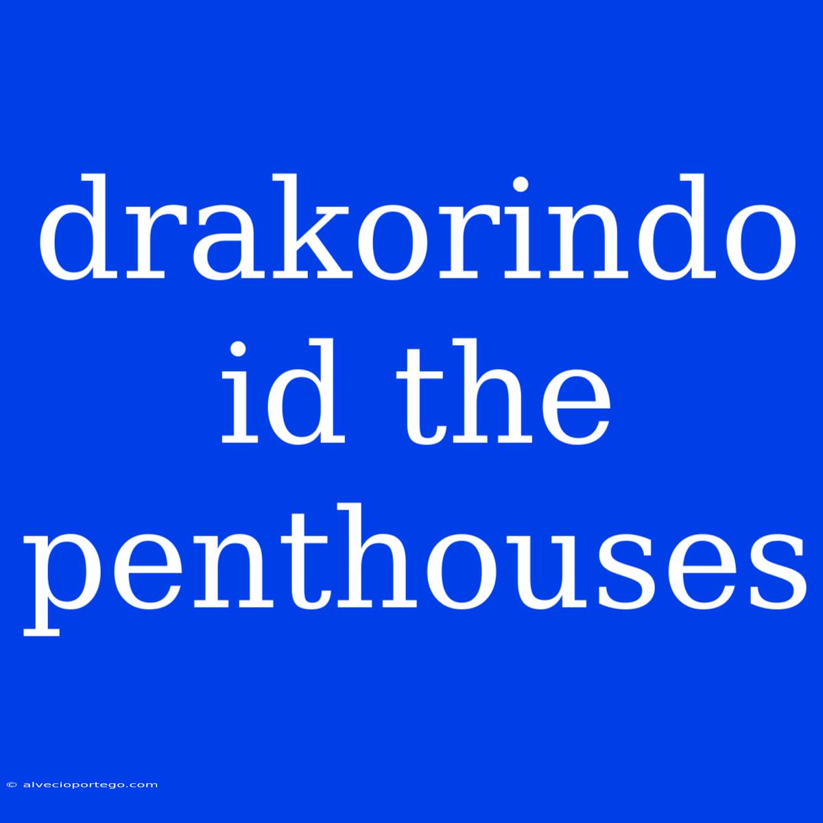 Drakorindo Id The Penthouses