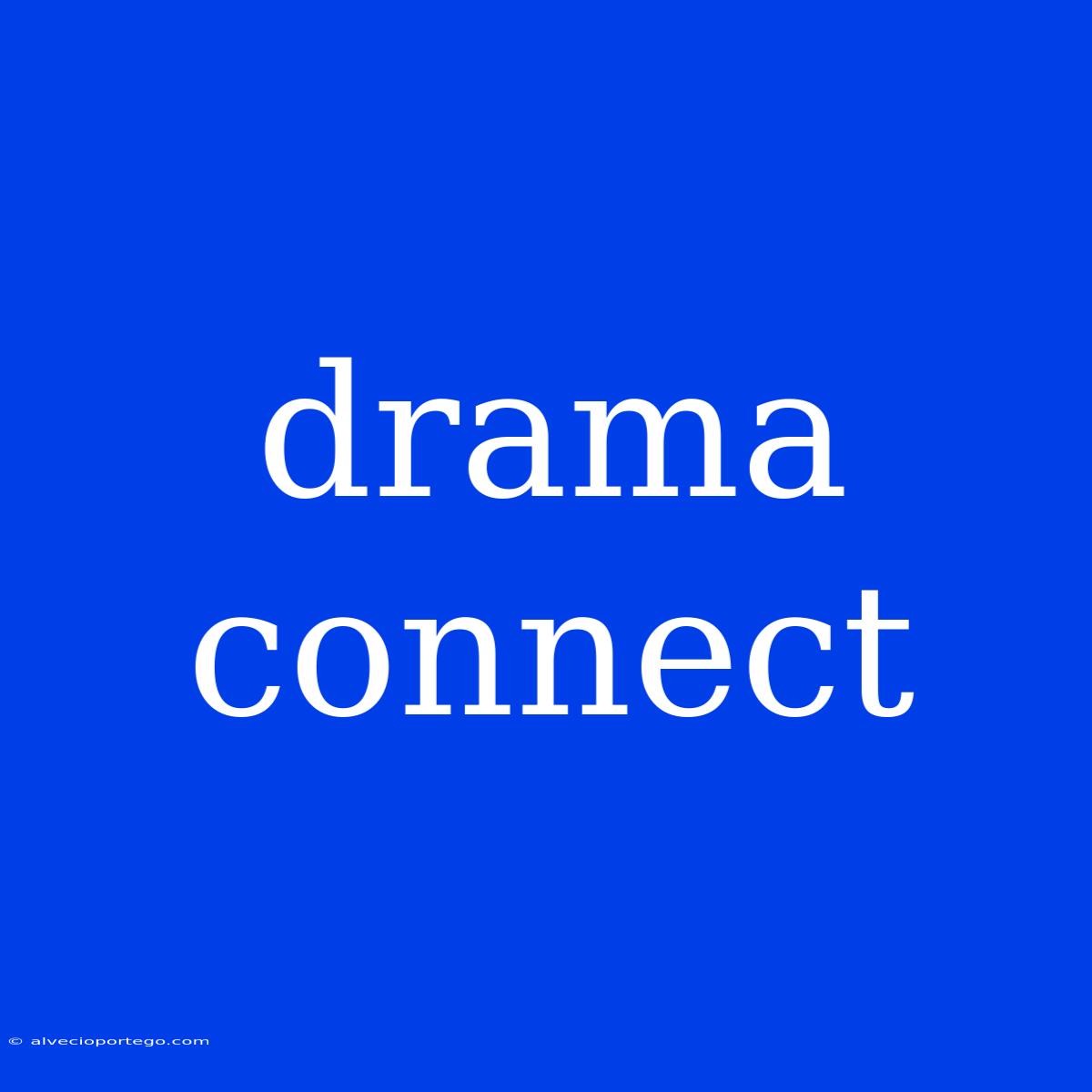 Drama Connect