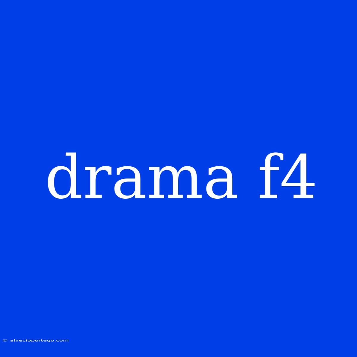 Drama F4