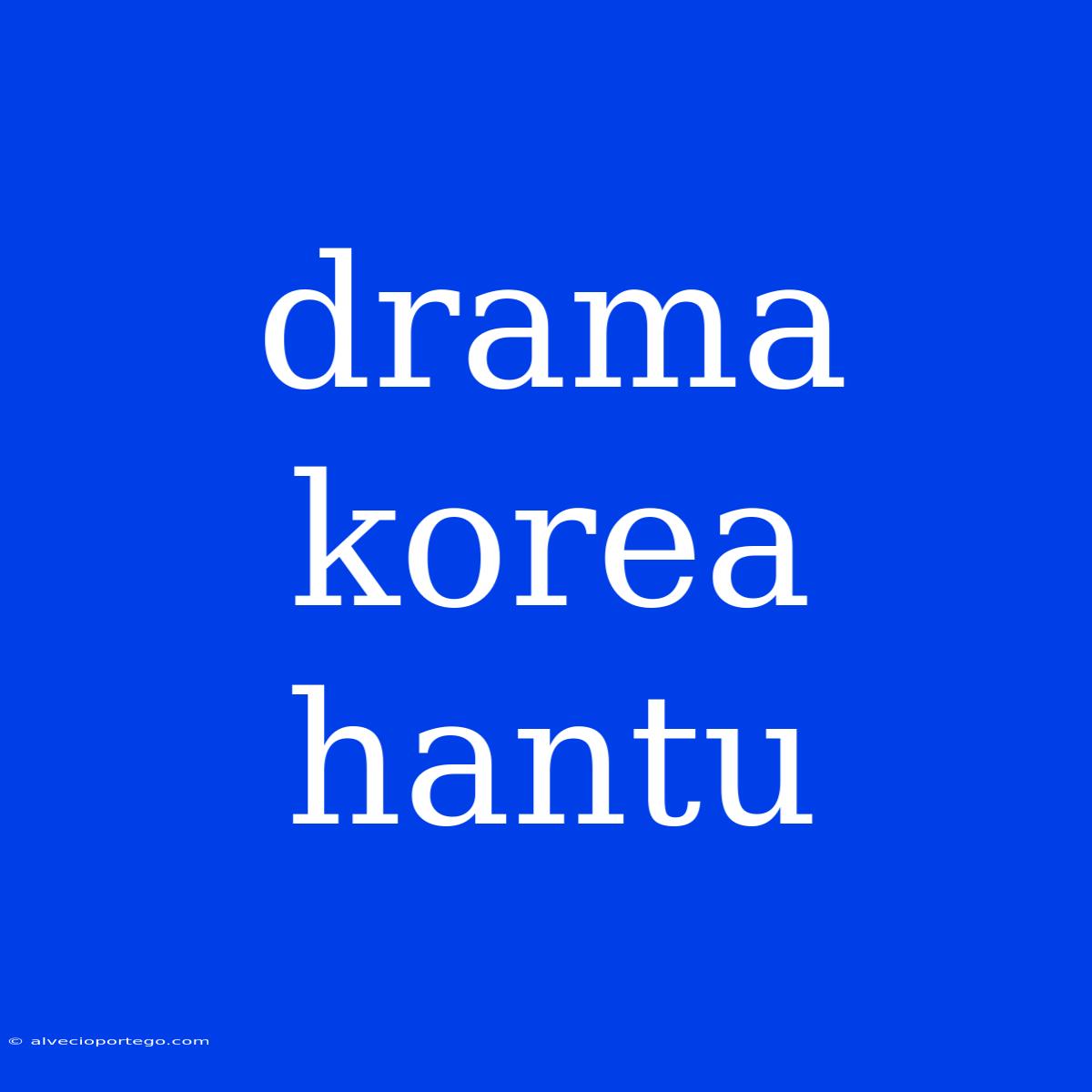 Drama Korea Hantu