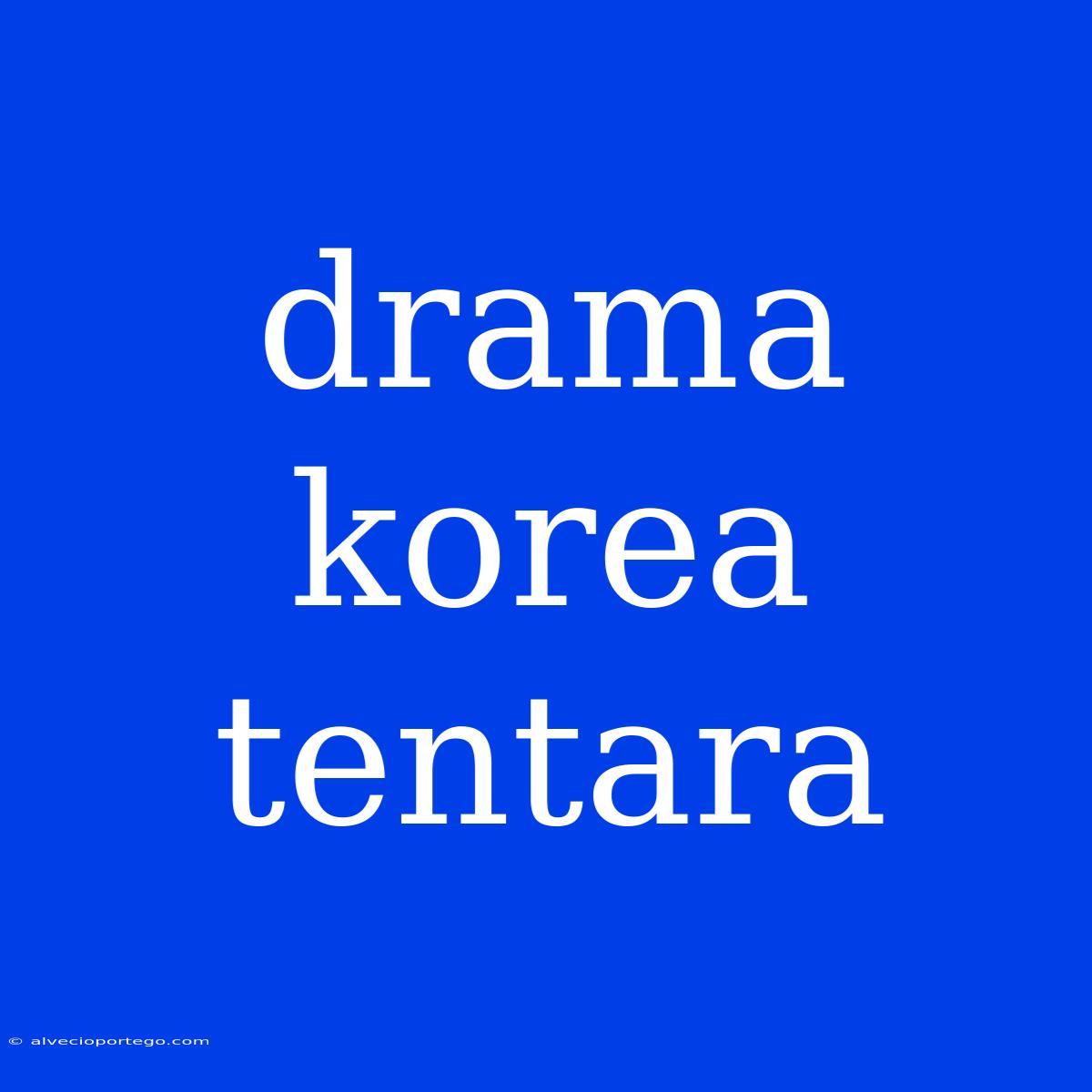 Drama Korea Tentara