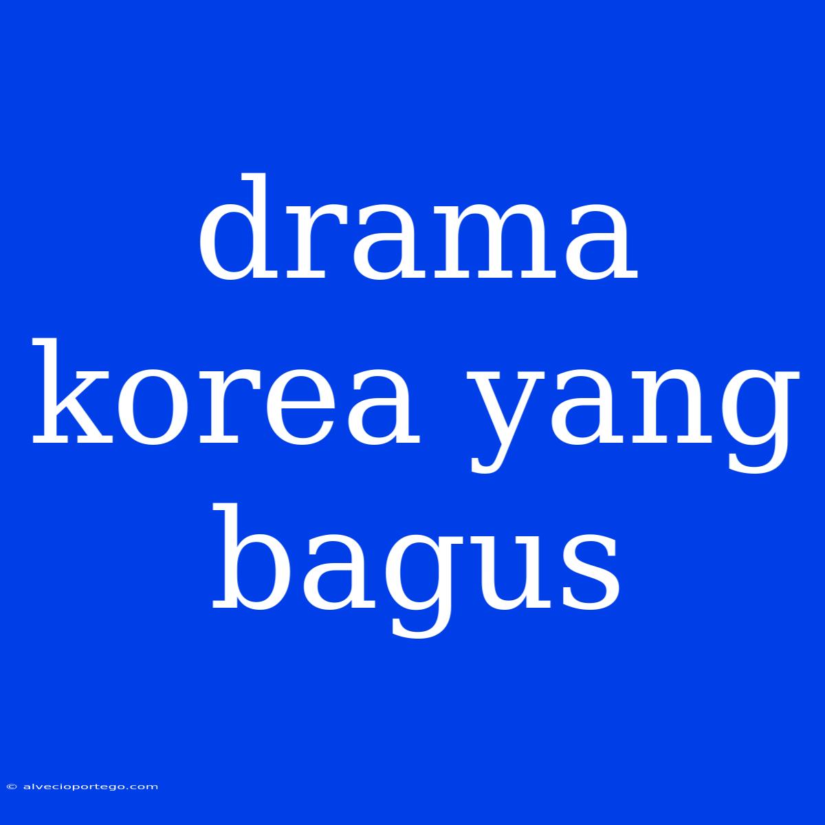 Drama Korea Yang Bagus