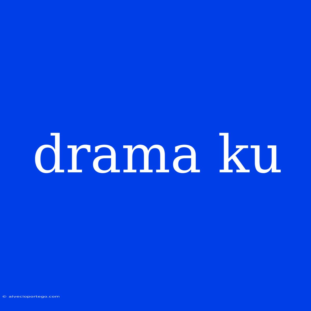 Drama Ku