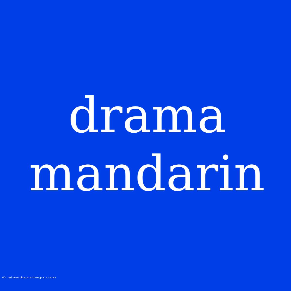 Drama Mandarin