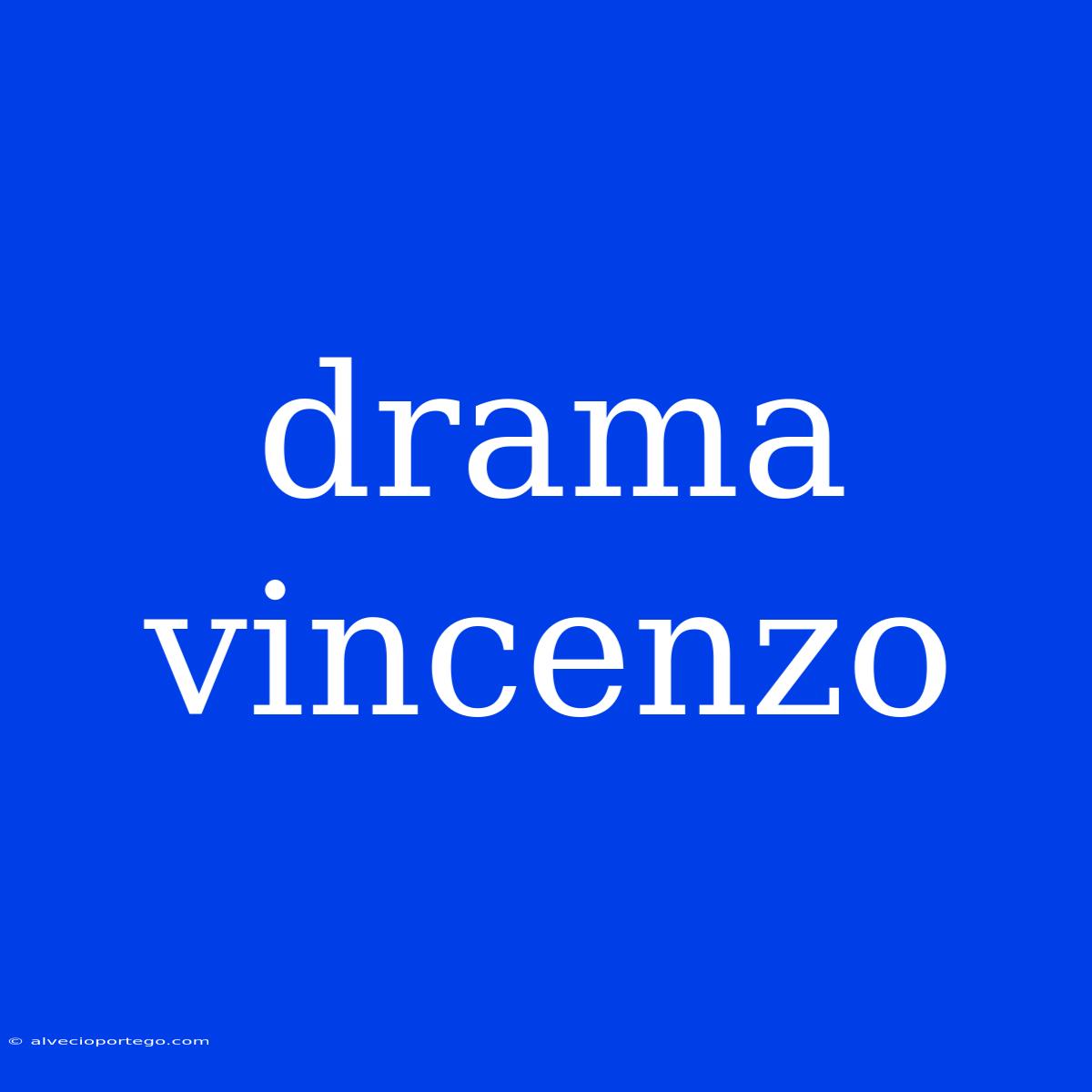 Drama Vincenzo