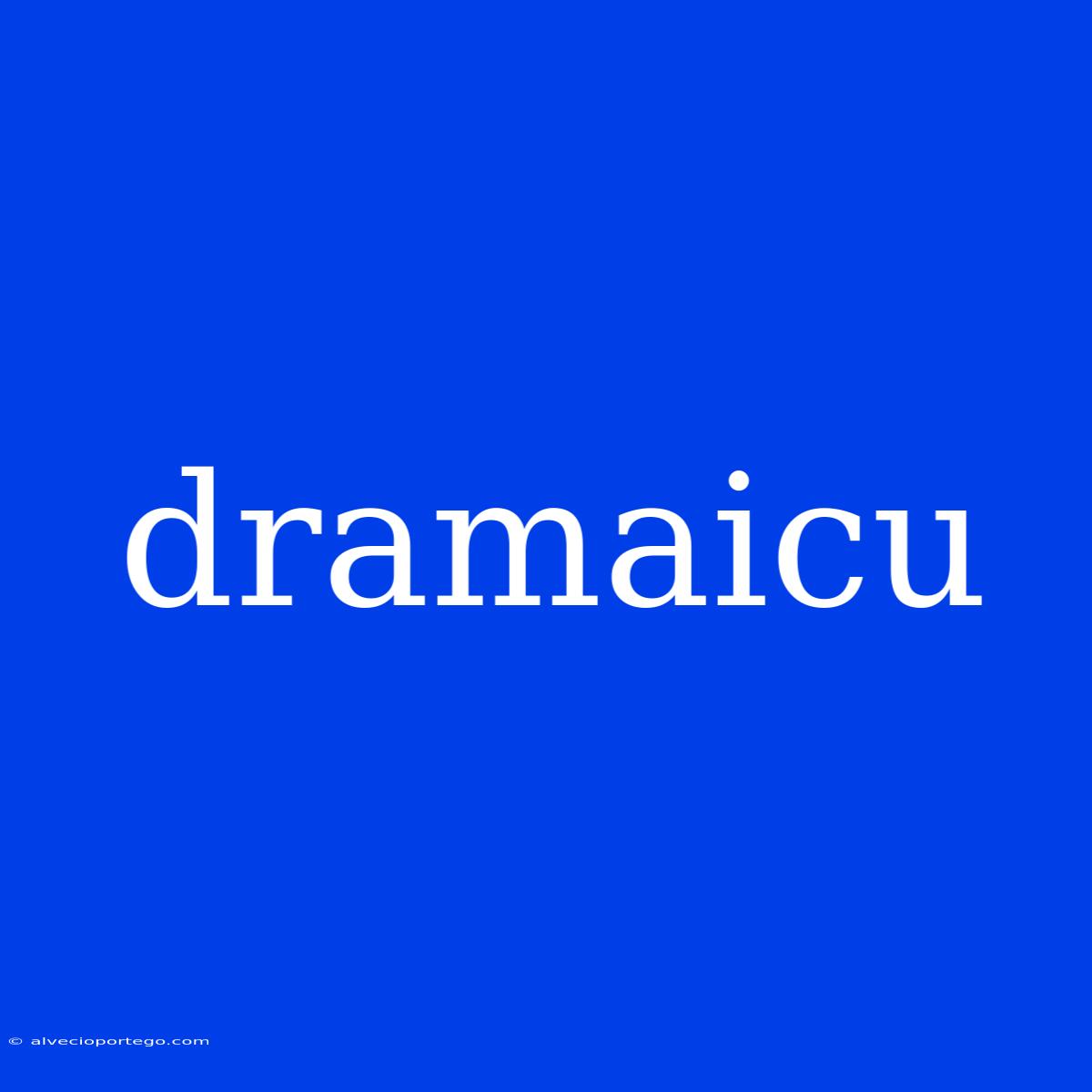 Dramaicu